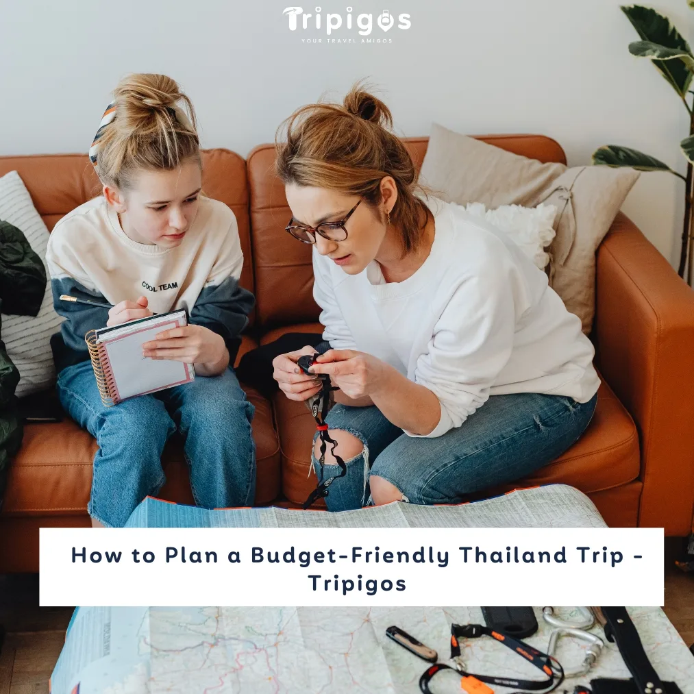 How to Plan a Budget-Friendly Thailand Trip - Tripigos