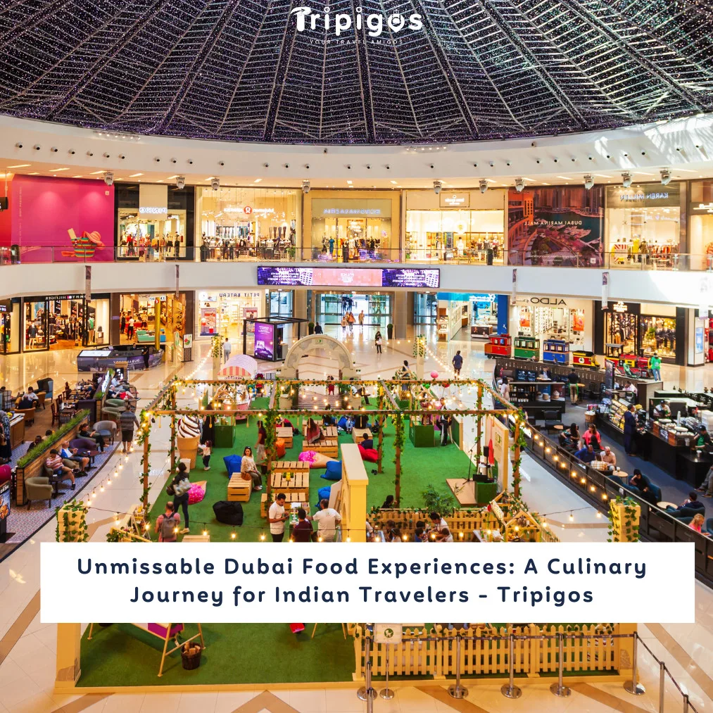 Unmissable Dubai Food Experiences: A Culinary Journey for Indian Travelers - Tripigos